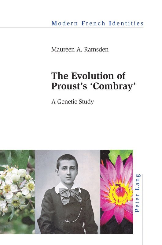 Maureen A. Ramsden - Evolution of Proust’s «Combray», Häftad