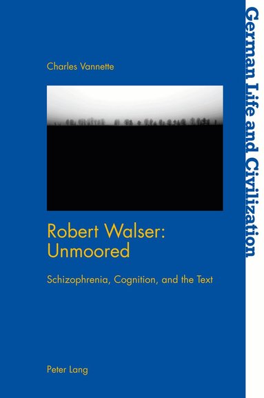 Charles Vannette - Robert Walser: Unmoored, Häftad