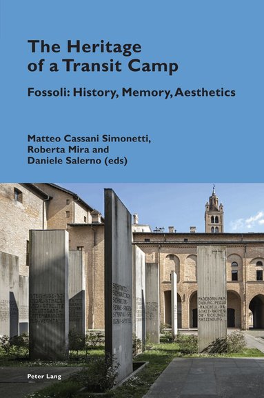 Matteo Cassani Simonetti, Roberta Mira, Daniele Salerno - Heritage of a Transit Camp, Häftad