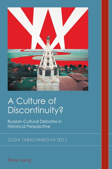 Olga Tabachnikova - Culture of Discontinuity?, Häftad