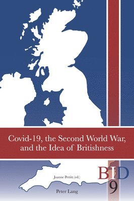 bokomslag Covid-19, the Second World War, and the Idea of Britishness