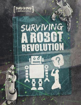 Surviving a Robot Revolution 1