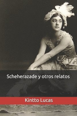 bokomslag Scheherazade Y Otros Relatos