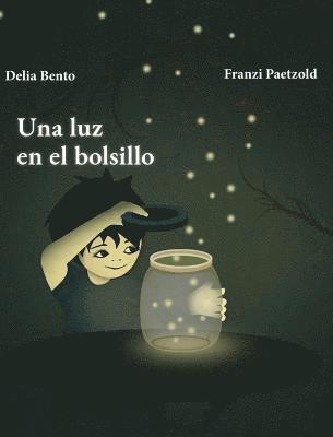 Una luz en el bolsillo (Cuentos de valores) 1