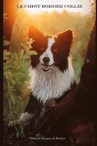 bokomslag Le Chiot Border Collie