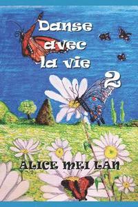bokomslag Danse Avec La Vie 2