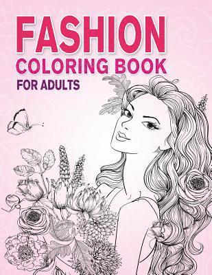 bokomslag Fashion Coloring Book for Adults: Beauty Girls with Flowers Coloring Pages for Relaxing and Stress Relieving