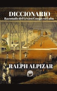 bokomslag Diccionario Razonado del Léxico Congo en Cuba
