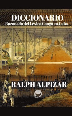 bokomslag Diccionario Razonado del Léxico Congo en Cuba