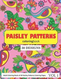 bokomslag Paisley Patterns Coloring Book: 30 Coloring Pages of Paisley Patterns in Coloring Book for Adults (Vol 1)