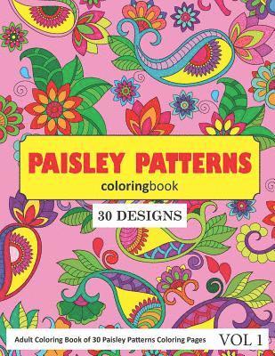 bokomslag Paisley Patterns Coloring Book: 30 Coloring Pages of Paisley Patterns in Coloring Book for Adults (Vol 1)