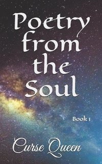bokomslag Poetry from the Soul: Book 1