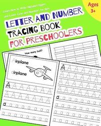 bokomslag Letter and Number Tracing Book for Preschoolers: Learn How to Write Alphabet Upper and Lower Case and Numbers for Kids