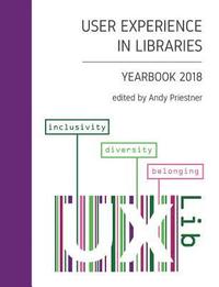bokomslag User experience in libraries : yearbook 2018