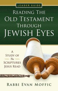 bokomslag Reading the Old Testament Through Jewish Eyes Leader Guide