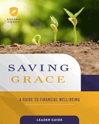 bokomslag Saving Grace Leader Guide