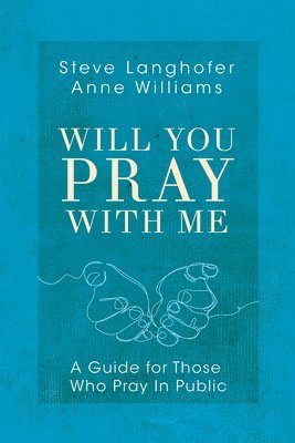 Will You Pray with Me 1