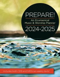 bokomslag Prepare! 2024-2025 Ceb/Nrsvue Edition: An Ecumenical Music & Worship Planner