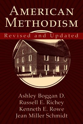 Russell E. Richey - American Methodism Revised and Updated, Häftad