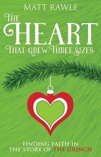 bokomslag Heart That Grew Three Sizes, The