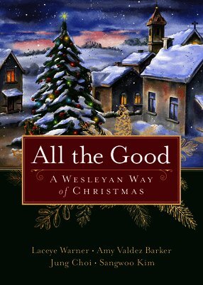 Laceye C. Warner - All the Good, Häftad