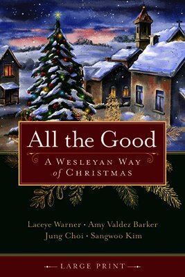 Laceye C. Warner - All the Good [Large Print], Häftad