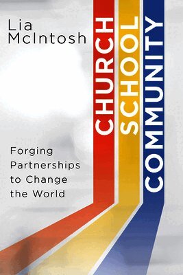 Lia McIntosh - Church School Community, Häftad