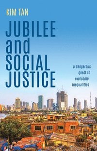 bokomslag Jubilee and Social Justice