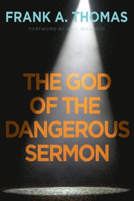 God of the Dangerous Sermon, The 1