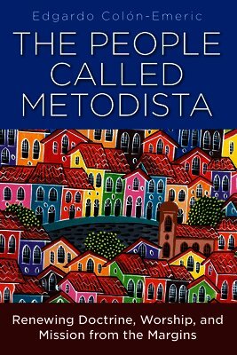 Edgardo A. Colon-Emeric - People Called Methodists, The, Häftad
