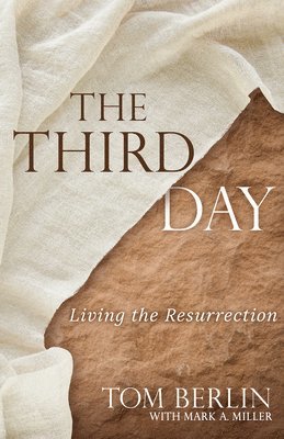 Tom Berlin, Mark a. Miller, Mark a Miller, Mark A Miller - Third Day, The, Häftad