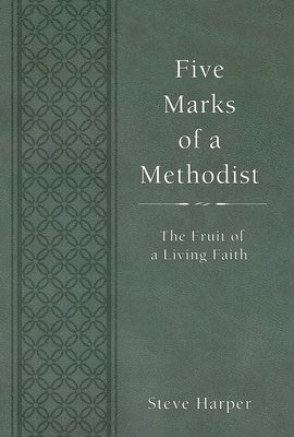 Five Marks of a Methodist