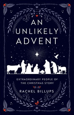 Unlikely Advent, An