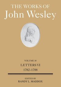 bokomslag The Works of John Wesley Volume 30