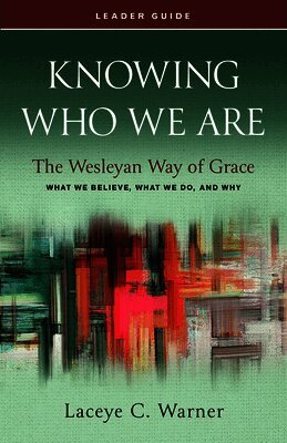 Laceye C. Warner - Knowing Who We Are Leader Guide, Häftad