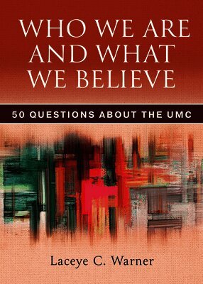 Laceye C. Warner - Who We Are and What We Believe, Häftad