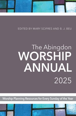 bokomslag Abingdon Worship Annual 2025, The