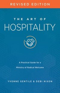 bokomslag Art of Hospitality Revised Edition, The