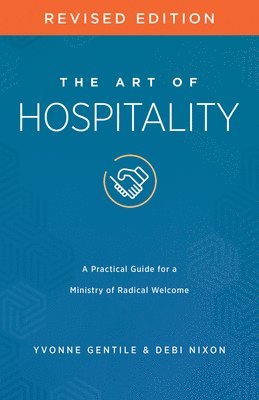 Yvonne Gentile, Debi Nixon - Art of Hospitality Revised Edition, The, Häftad