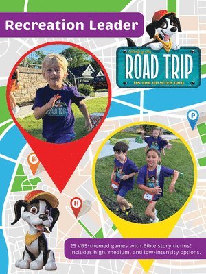 Vbs 2025 Road Trip Recreation Leader: On the Go with God 1