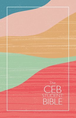 CEB Student Bible, The 1