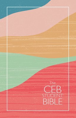 CEB Student Bible, The