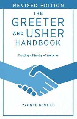 bokomslag Greeter and Usher Handbook Revised Edition, The