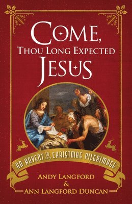 bokomslag Come, Thou Long Expected Jesus