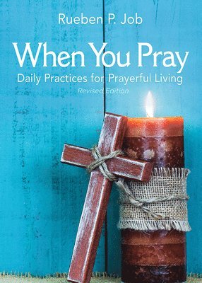 Pamela C. Hawkins, Rueben P. Job, Rueben P Job, Pamela C. Hawkins, Pamela C Hawkins - When You Pray Revised Edition, Häftad