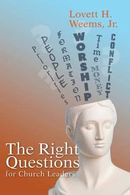 The Right Questions for Church Leaders 1