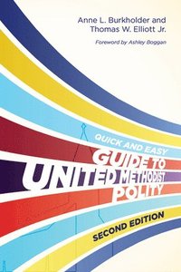 bokomslag Quick and Easy Guide to United Methodist Polity Second, The