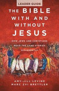 bokomslag Bible with and Without Jesus - Leader Guide