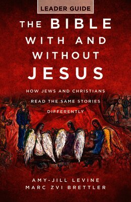 Marc Zvi Brettler - Bible With And Without Jesus - Leader Guide, The, Häftad