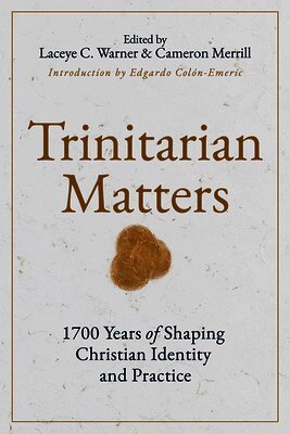 Edgardo A. Colon-Emeric, Laceye C. Warner, Laceye  C Warner, Laceye C Warner - Trinitarian Matters, Häftad